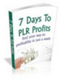 Thumbnail 7 Days To PLR Profit with Master Resell Rights