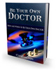 Thumbnail Be Your Own Doctor with PLR Thumbnail Be Your Own Doctor with PLR