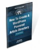 Thumbnail How To Create A WordPress Powered Article Directory-MRR