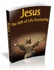 Thumbnail Jesus The Gift of Life Everlasting with MRR Thumbnail Jesus The Gift of Life Everlasting with MRR