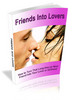 Thumbnail Friends Into Lovers - Ebook