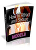 Thumbnail How to Attract and Date Models - Ebook