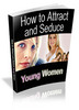 Thumbnail How to Attract and Date Younger Women - Ebook