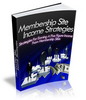 Thumbnail Membership Sites Income Strategies - Ebook with MRR