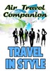 Thumbnail Air Travel Companion - Fly in Style - eBook with PLR