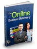 Thumbnail The Online Business Dictionary - eBook with MRR