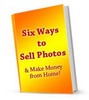 Thumbnail Six Ways to Sell Photos - eBook with PLR Thumbnail Six Ways to Sell Photos - eBook with PLR