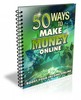 Thumbnail 50 Ways to Make Money Online - eBook with MRR Thumbnail 50 Ways to Make Money Online - eBook with MRR