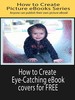Thumbnail How To Create Eye Catching Ecovers For Free - eBook with PLR