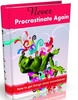 Thumbnail Never Procrastinate Again - eBook with MRR