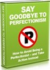 Thumbnail Say Goodbye To Perfectionism - eBook with MRR Thumbnail Say Goodbye To Perfectionism - eBook with MRR