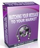 Thumbnail Matching Your Message To Your Market - Audio with PLR Thumbnail Matching Your Message To Your Market - Audio with PLR
