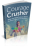 Thumbnail Courage Crusher - eBook with MRR