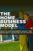 Thumbnail The Home Business Model Thumbnail The Home Business Model