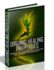 Thumbnail Organic Healing Properties - eBook with MRR