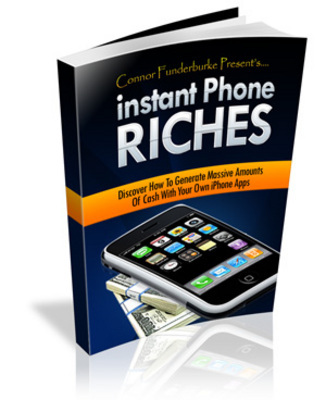 Product picture Instant Phone Riches with Resell Rights