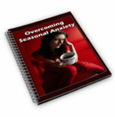 Product picture Overcoming Seasonal Anxiety with Master Resell Rights