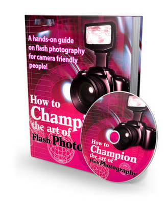 Product picture How To Champion The Art Of Flash Photography with MRR
