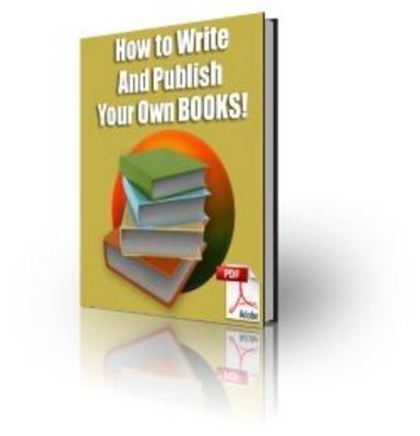 Product picture How To Write And Publish Your Own Books with PLR
