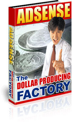 Product picture Adsense The Dollar Producing Factory with PLR