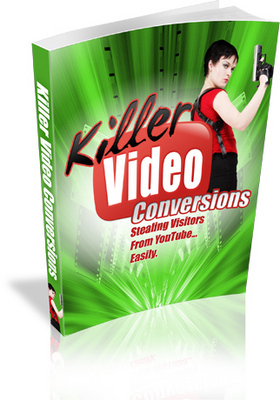 Product picture Killer Video Conversions with Master Resell Rights