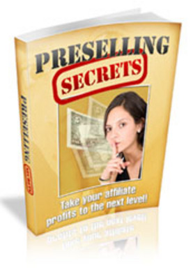 Product picture Preselling Secrets with Master Resell Rights