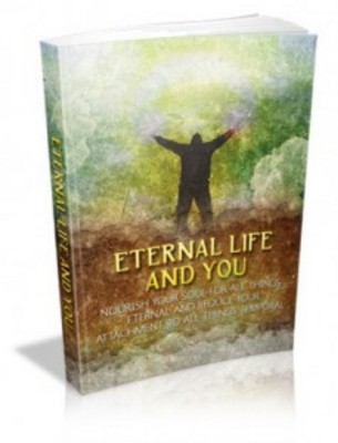 Product picture Eternal Life And You with Master Resell Rights