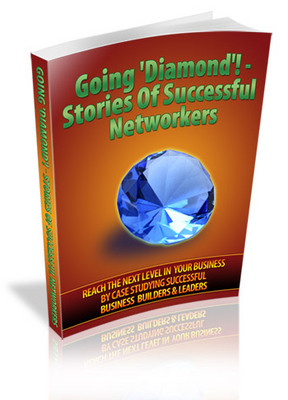 Product picture Going Diamond Stories Of Successful Networkers With MRR