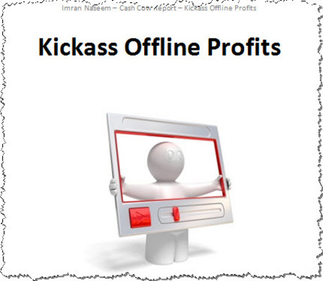Product picture Kickass Offline Profits with Private Label Rights