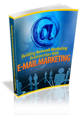 Product picture Building Network Marketing Relationships With Email 