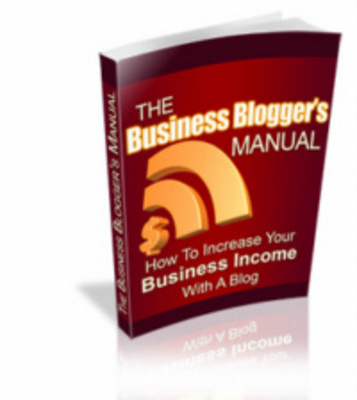 Product picture The Business Bloggers Manual