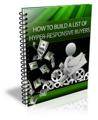Product picture How to Build a List of Hyper Responsive Buyers