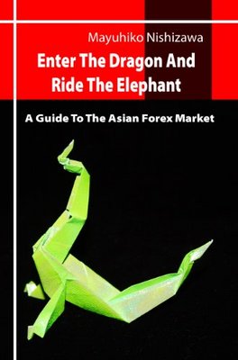 Product picture Enter The Dragon & Ride The Elephant  A-Z Asian Forex Guide 