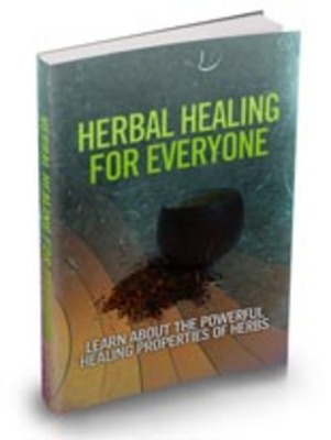 Product picture Herbal Healing For Everyone PDF Ebook with MRR