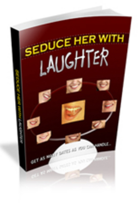 Product picture Seduce Her With Laughter
