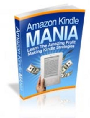 Product picture Amazon Kindle Mania with Master Resell Rights