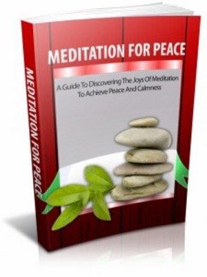 Product picture Meditation For Peace with Master Resell Rights