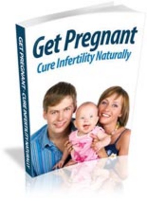 Product picture Get Pregnant Cure Infertility Naturally with PLR