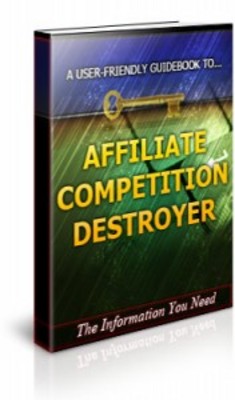 Product picture Affiliate Competition Destroyer with Private Label Rights