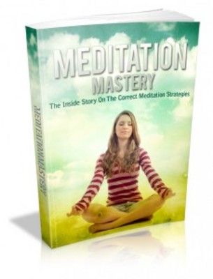Product picture Meditation Mastery with Master Resell Rights