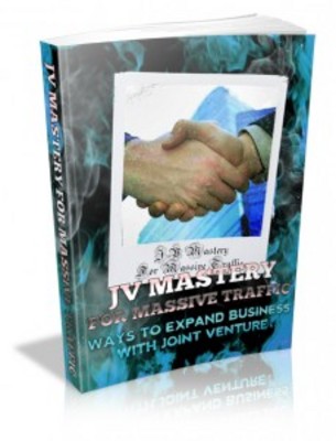 Product picture JV Mastery For Massive Traffic with MRR