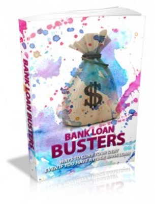 Product picture Bank Loan Busters with Master Resell Rights