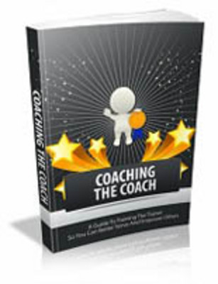 Product picture Coaching The Coach with Master Resell Rights