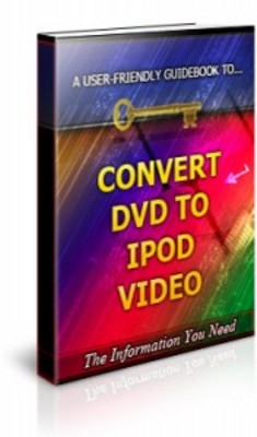 Product picture Convert DVD to Ipod Video-Brandable Unrestricted PLR Ebook