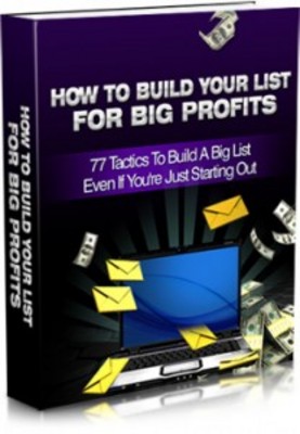 Product picture How to Build Your List for Big Profits with MRR & Giveaway 