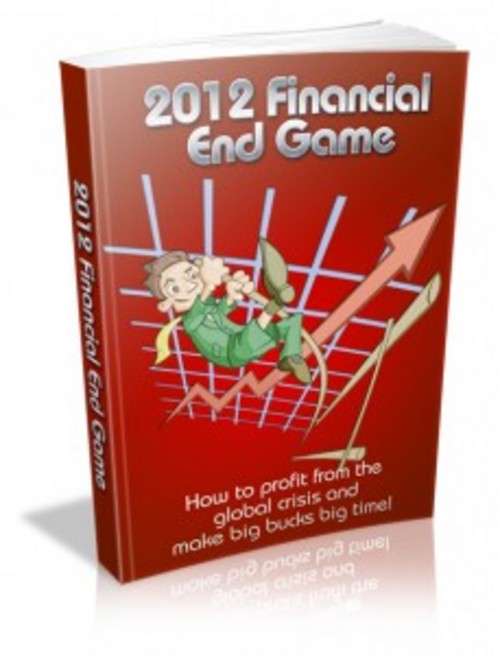 Product picture 2012 Financial End Game with Master Resell Rights