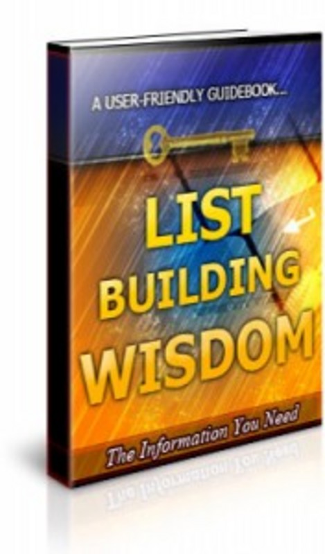 Product picture List Building Wisdom - Brandable Ebook with PLR