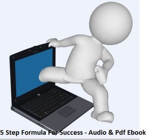 Product picture 5 Step Formula For Success - Audio & Pdf Ebook with PLR