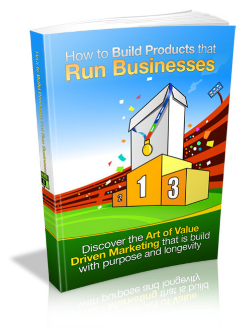 Product picture How To Build Products That Run Businesses - Ebook with MRR