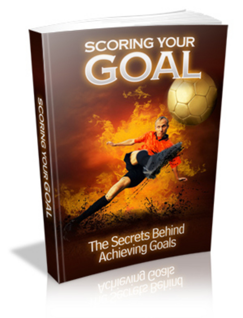 Product picture Scoring Your Goal - Ebook with MRR